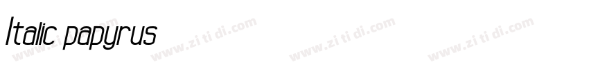 Italic papyrus字体转换